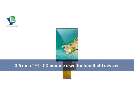 携帯機器向け 3.5インチ TFT LCDモジュール 携帯機器向け 3.5インチ TFT LCDモジュール