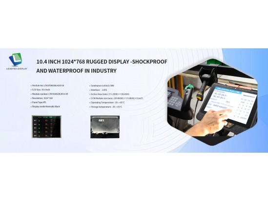 10.4 Inch 1024*768 Rugged Display -Shockproof and Waterproof in Industry 10.4 Inch 1024*768 Rugged Display -Shockproof and Waterproof in Industry