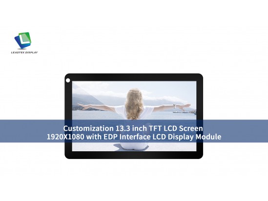 Customization 13.3 inch TFT LCD Screen 1920X1080 with EDP Interface LCD Display Module