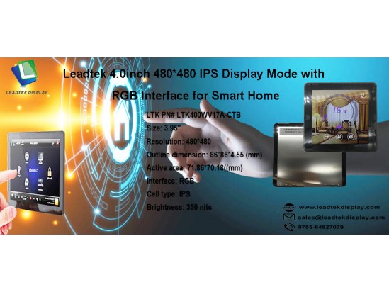 4.0 inch 480x480 IPS Display Mode with RGB Interface for Smart Home 4.0 inch 480x480 IPS Display Mode with RGB Interface for Smart Home