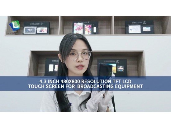 4.3 INCH 480X800 RESOLUTION TFT LCD TOUCH SCREEN FOR BROADCASTING EQUIPMENT