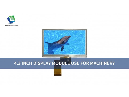 4.3 INCH DISPLAY MODULE USE FOR MACHINERY 4.3 INCH DISPLAY MODULE USE FOR MACHINERY