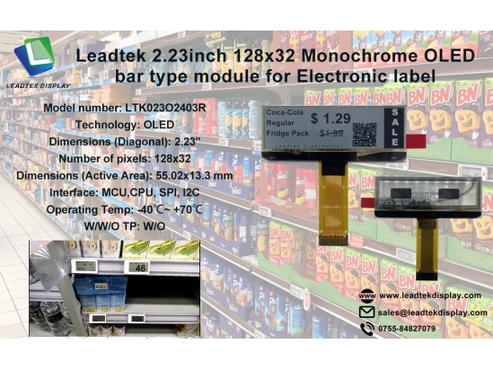 Leadtek 2.23inch 128x32 Monochrome OLED bar type module for Electronic label Leadtek 2.23inch 128x32 Monochrome OLED bar type module for Electronic label