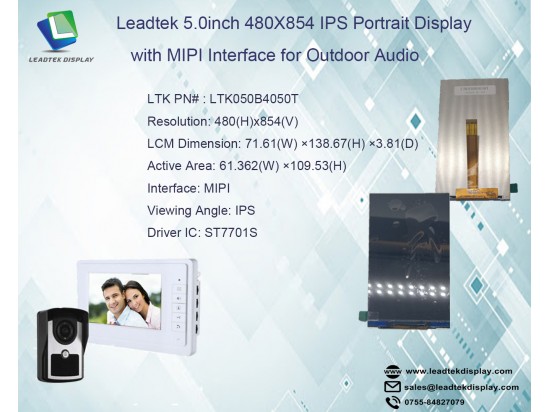 Leadtek 5.0inch 480X854 IPS Portrait Display with MIPI Interface for Outdoor Audio Leadtek 5.0inch 480X854 IPS Portrait Display with MIPI Interface for Outdoor Audio