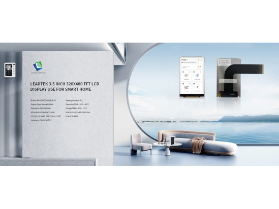 Leadtek 3.5 inch 320x480 TFT LCD Display use for Smart Home Leadtek 3.5 inch 320x480 TFT LCD Display use for Smart Home