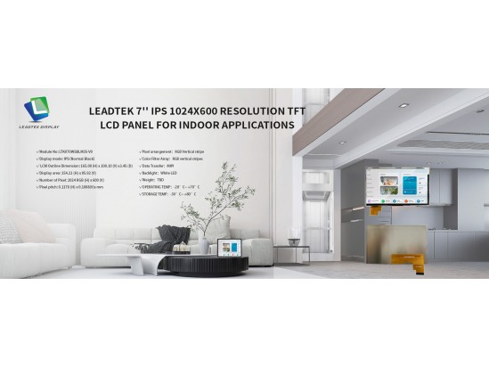 Leadtek 7'' IPS 1024X600 Resolution TFT LCD Panel For Indoor Applications Leadtek 7'' IPS 1024X600 Resolution TFT LCD Panel For Indoor Applications