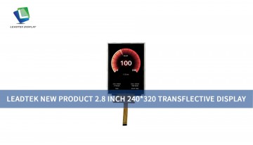 Leadtek new product 2.8 Inch 240*320 Transflective Display