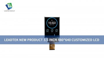 Leadtek New Self-developed Product 3.5 inch 480*640 Customized LCD